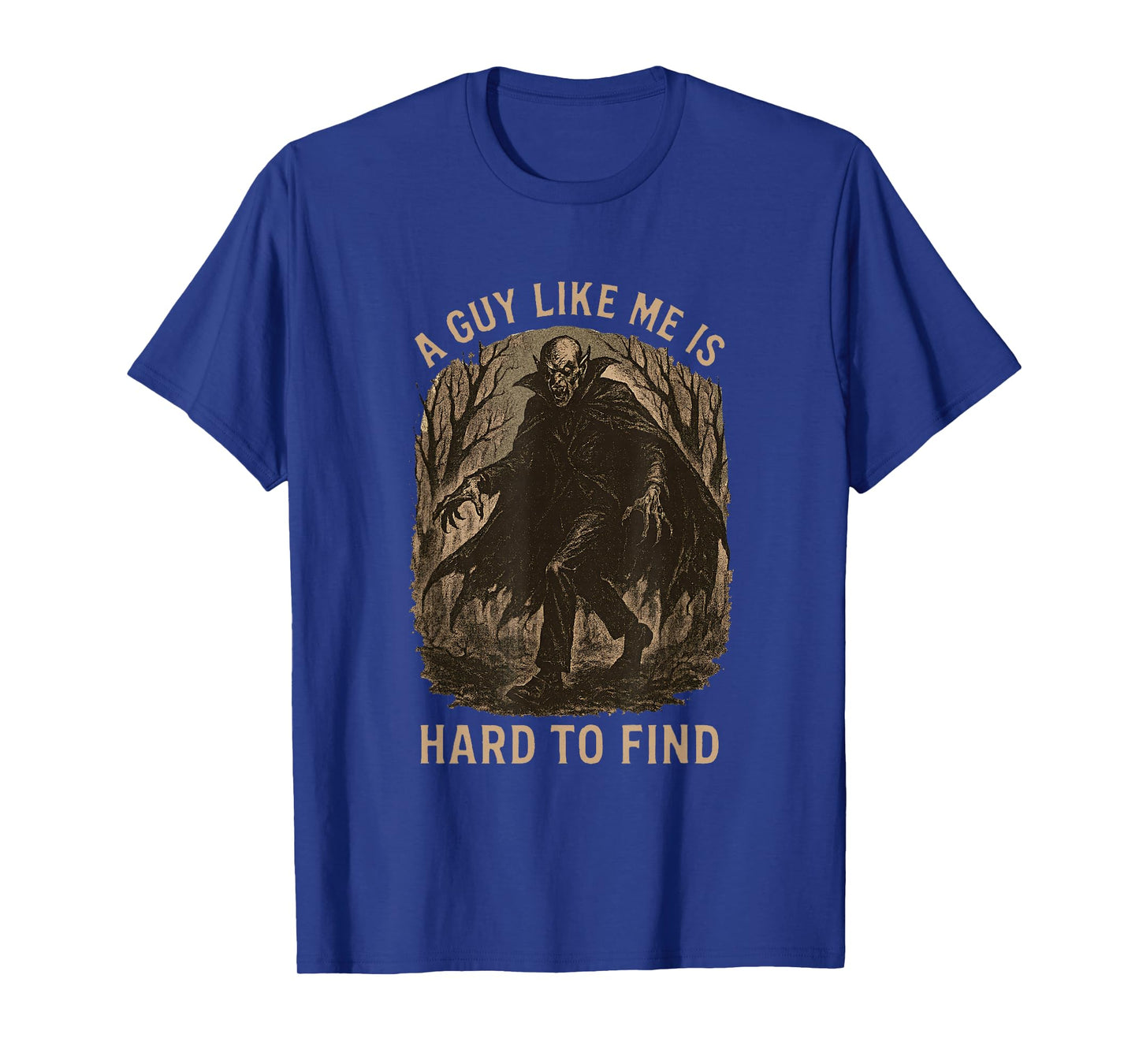 A Guy Like is Hard to Find Halloween Vampire Nosferatu Funny T-Shirt