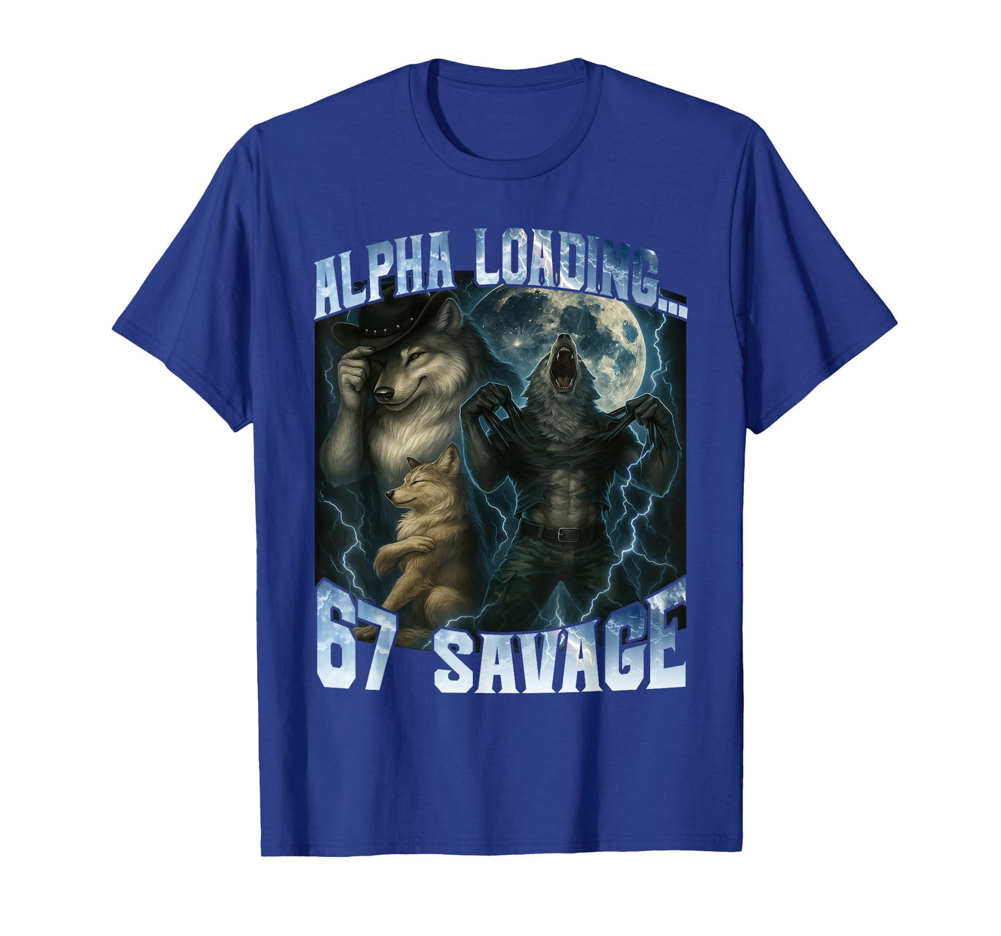 Alpha Wolf Loading 67 Percent Savage Funny Wolves Gen Z Meme T-Shirt