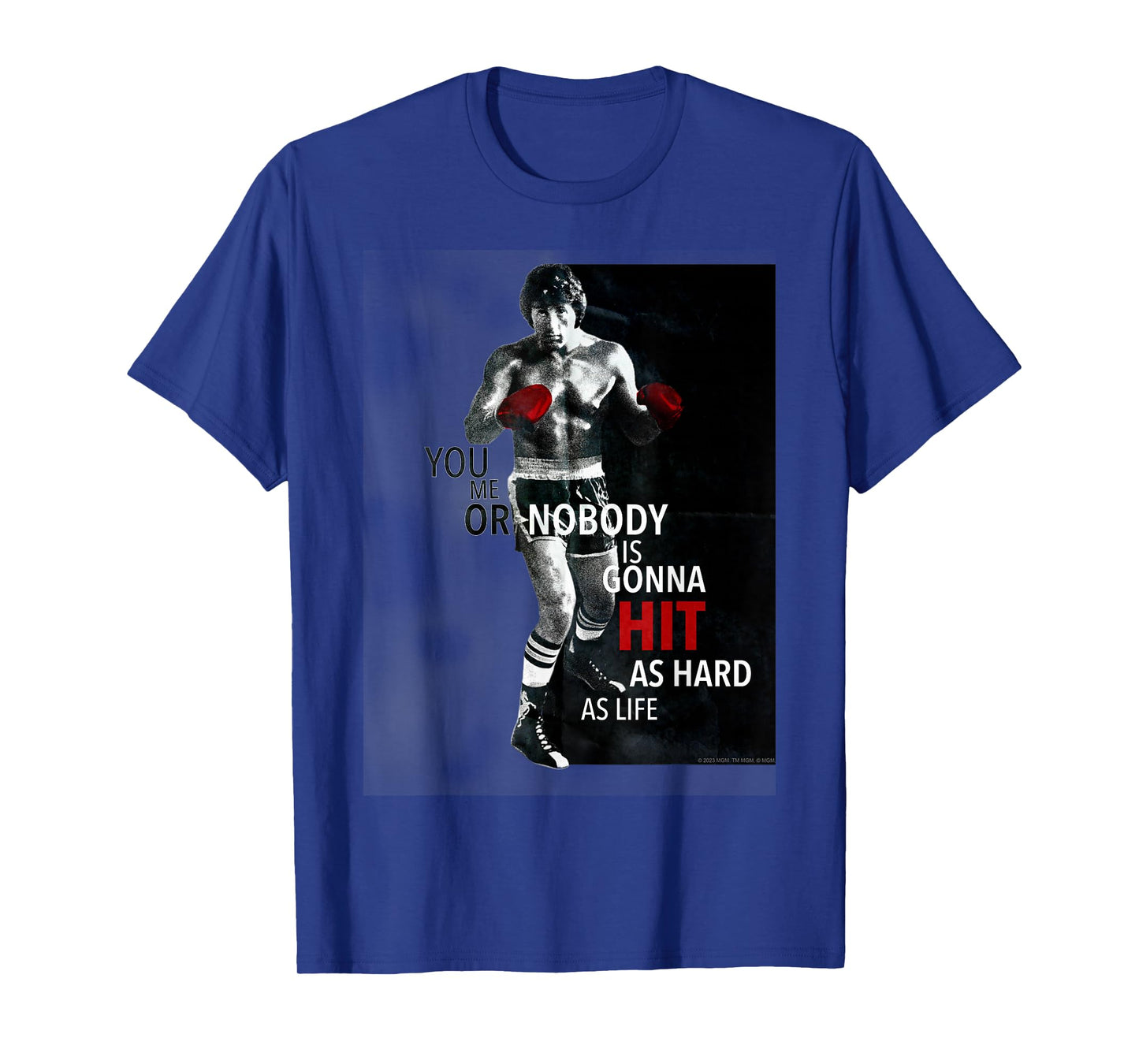 Rocky Nobody is Gonna Hit As Hard T-Shirt