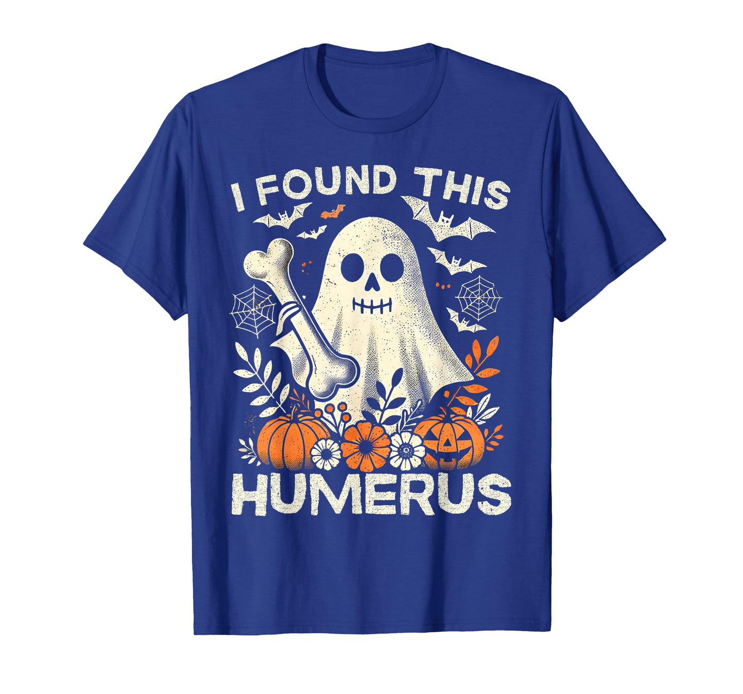 Funny I Found This Humerus Ghost Halloween Costume Boo T-Shirt