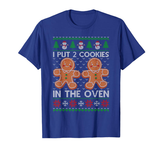 I Put 2 Cookies in The Oven Ugly Xmas Sweater Twin Pregnancy T-Shirt