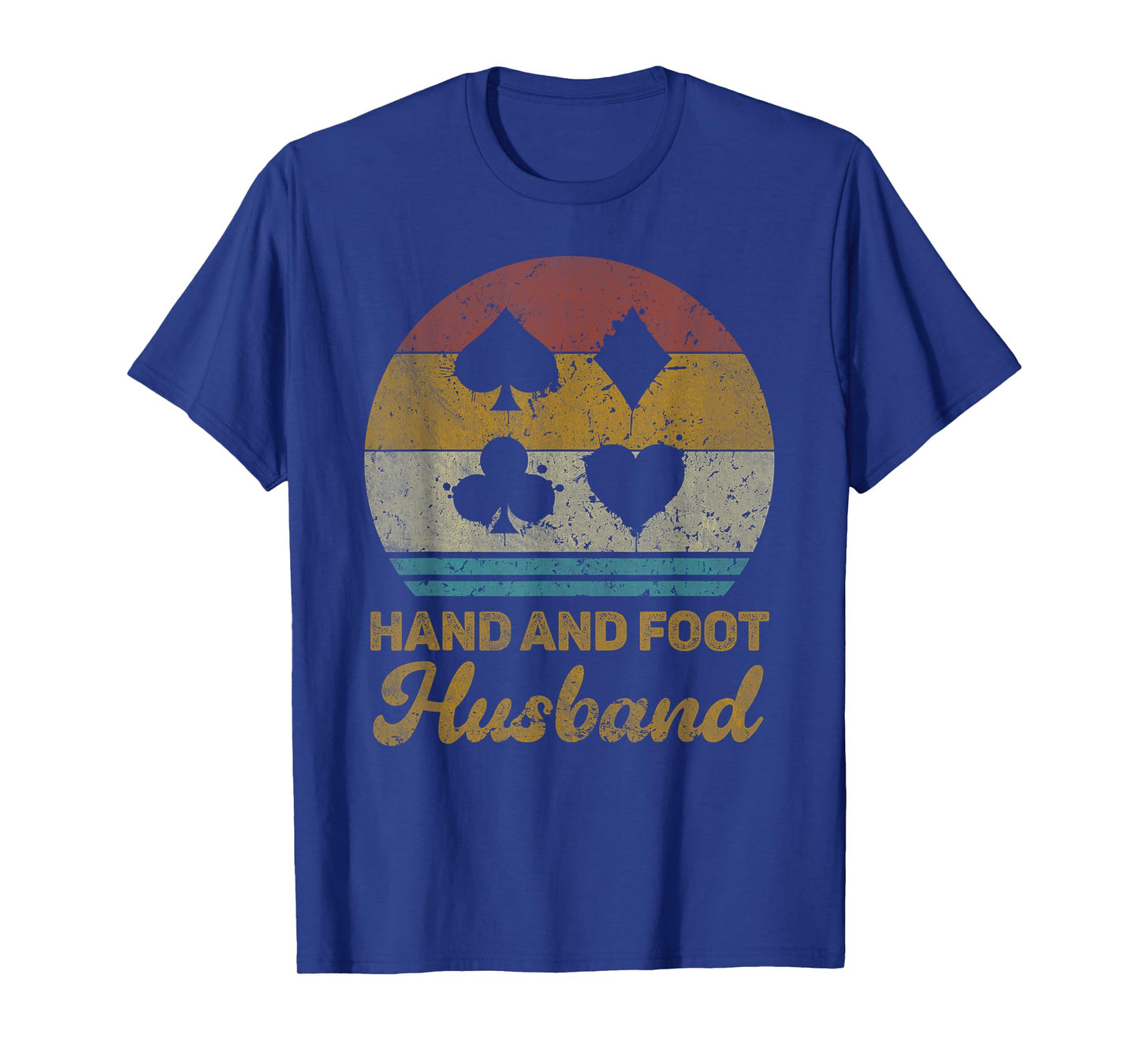 Hand And Foot Husband Funny Hand And Foot Card Game T-Shirt