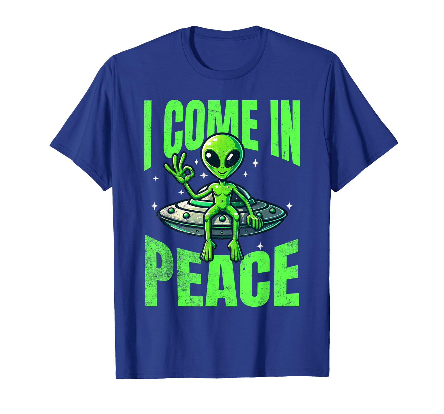 Alien I Come In Peace UFO Extraterrestrial T-Shirt