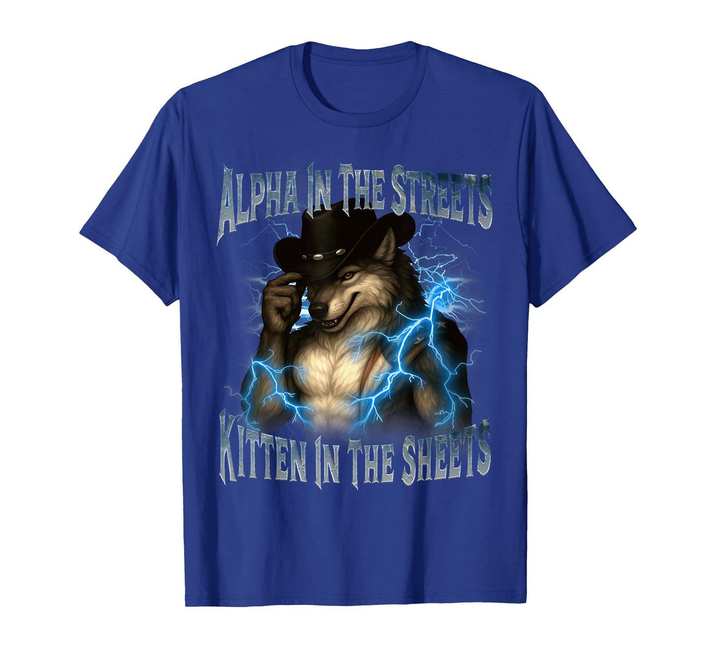 Alpha In The Streets Kitten In Sheets Funny Werewolf Wolf T-Shirt