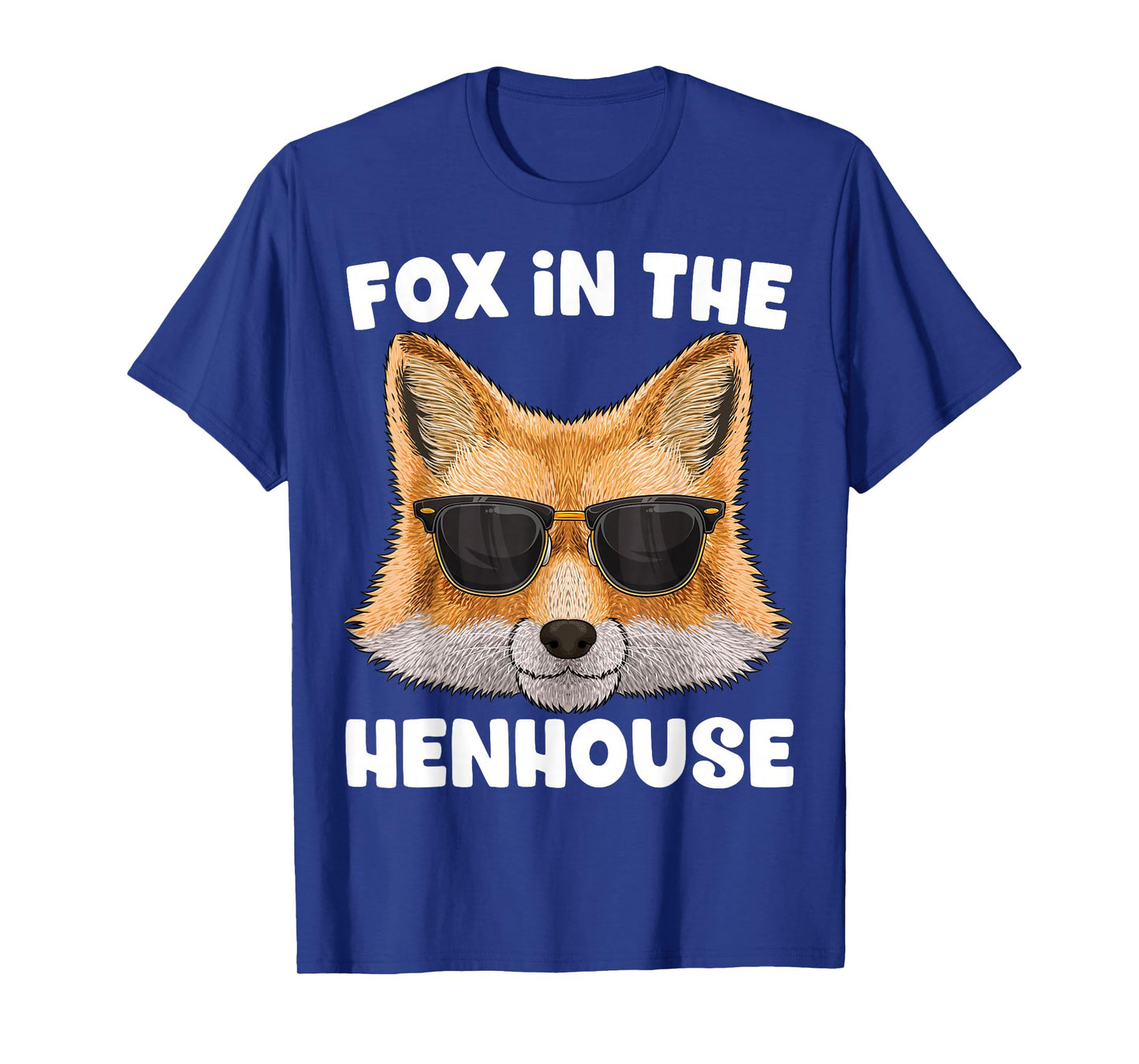 Fox In The Henhouse Funny Cute Fox Pun Don't Care Sarcastic T-Shirt