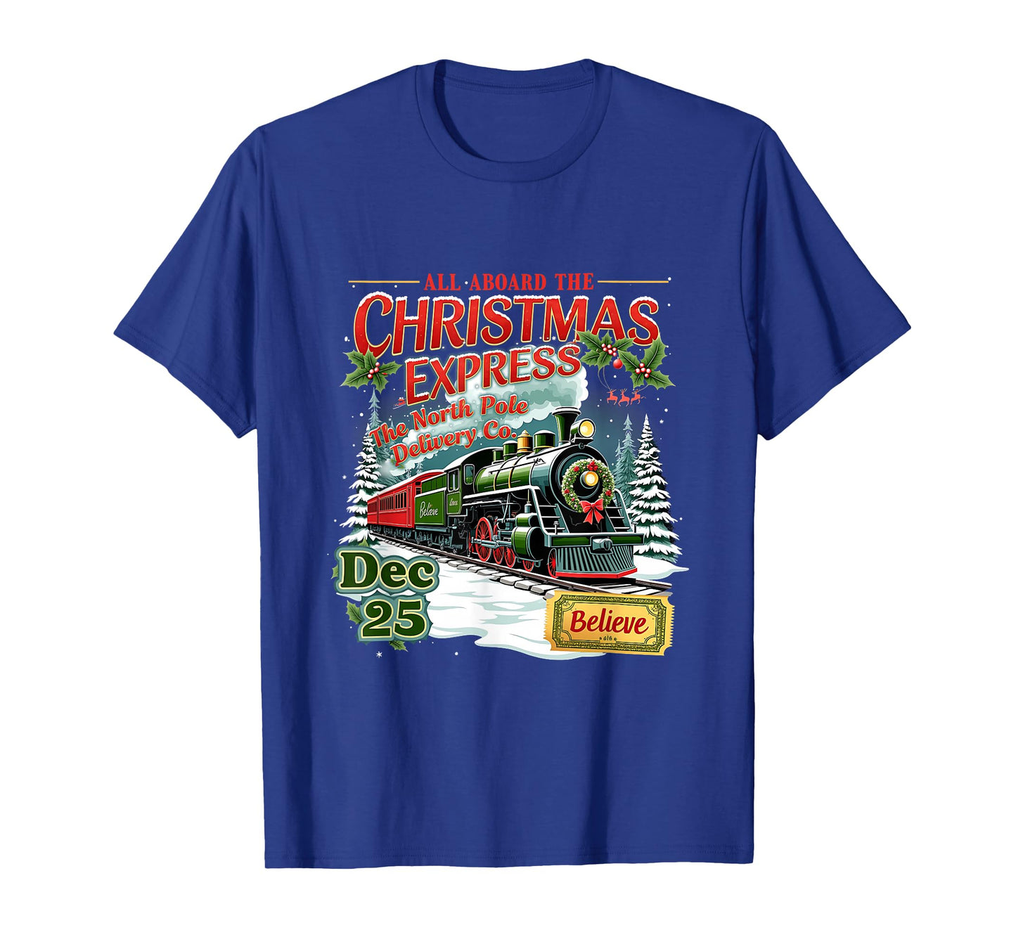 Believe Wonderland Express Train All Aboard Christmas Town T-Shirt