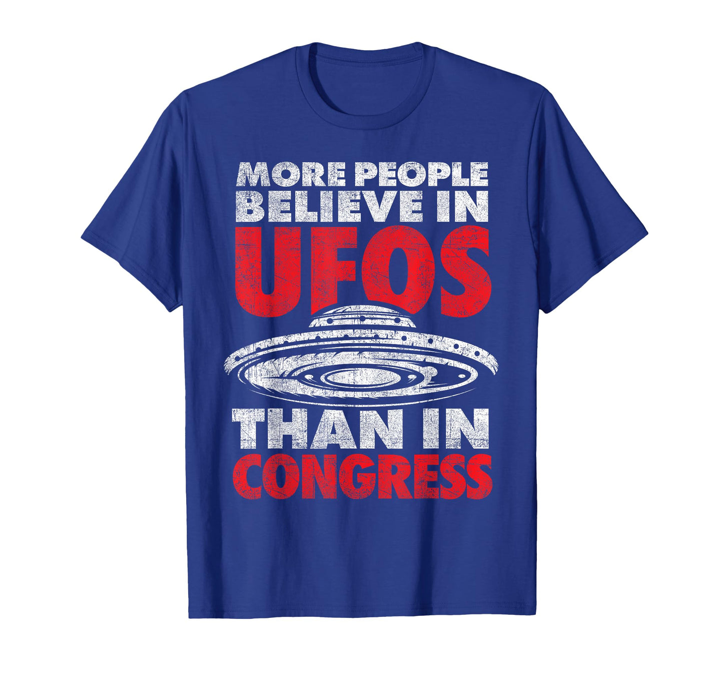 Funny More People Believe in UFOs Than in Congress UAP T-Shirt