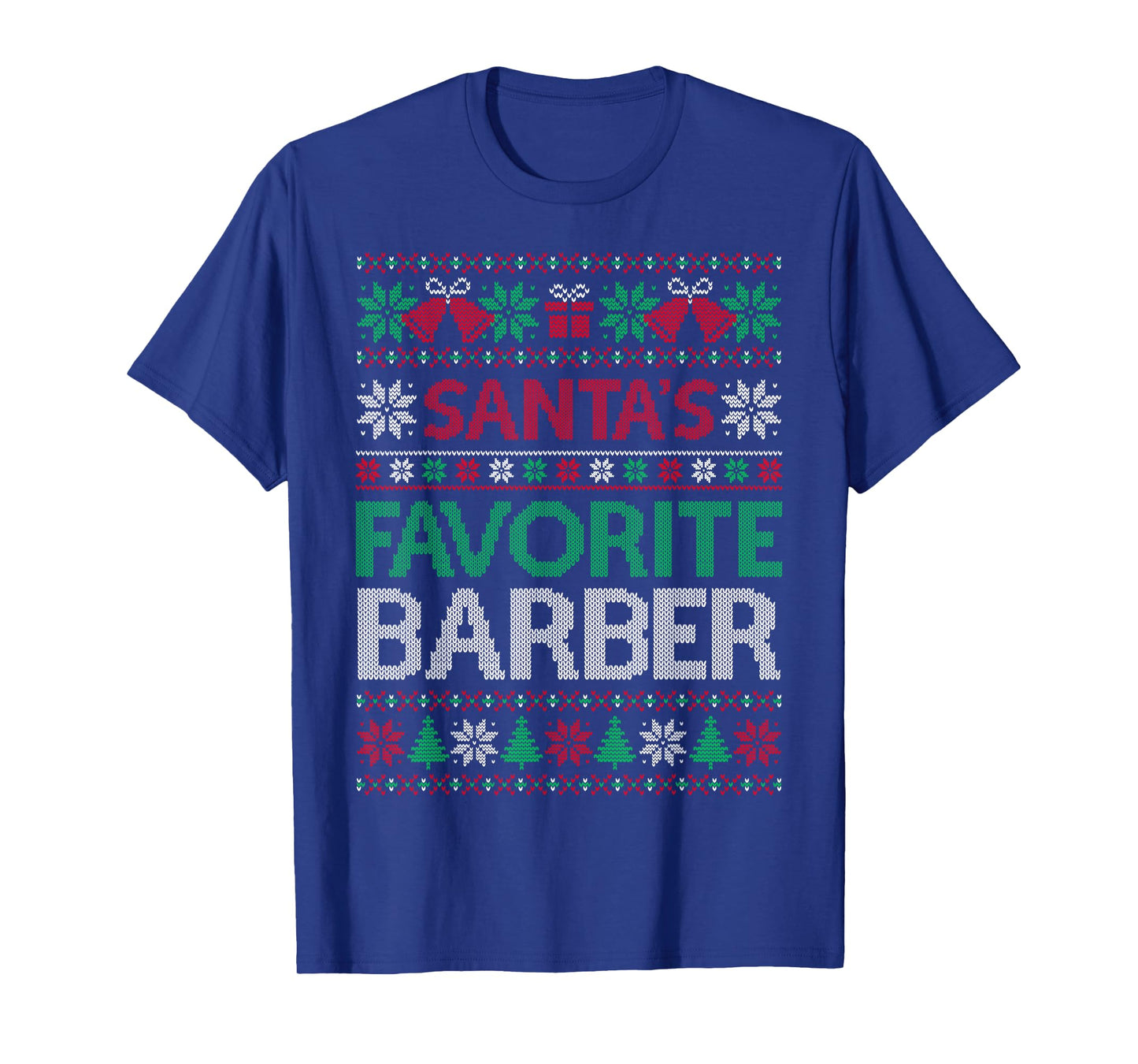 Santa Favorite Barber Christmas Ugly Sweaters Family Xmas T-Shirt