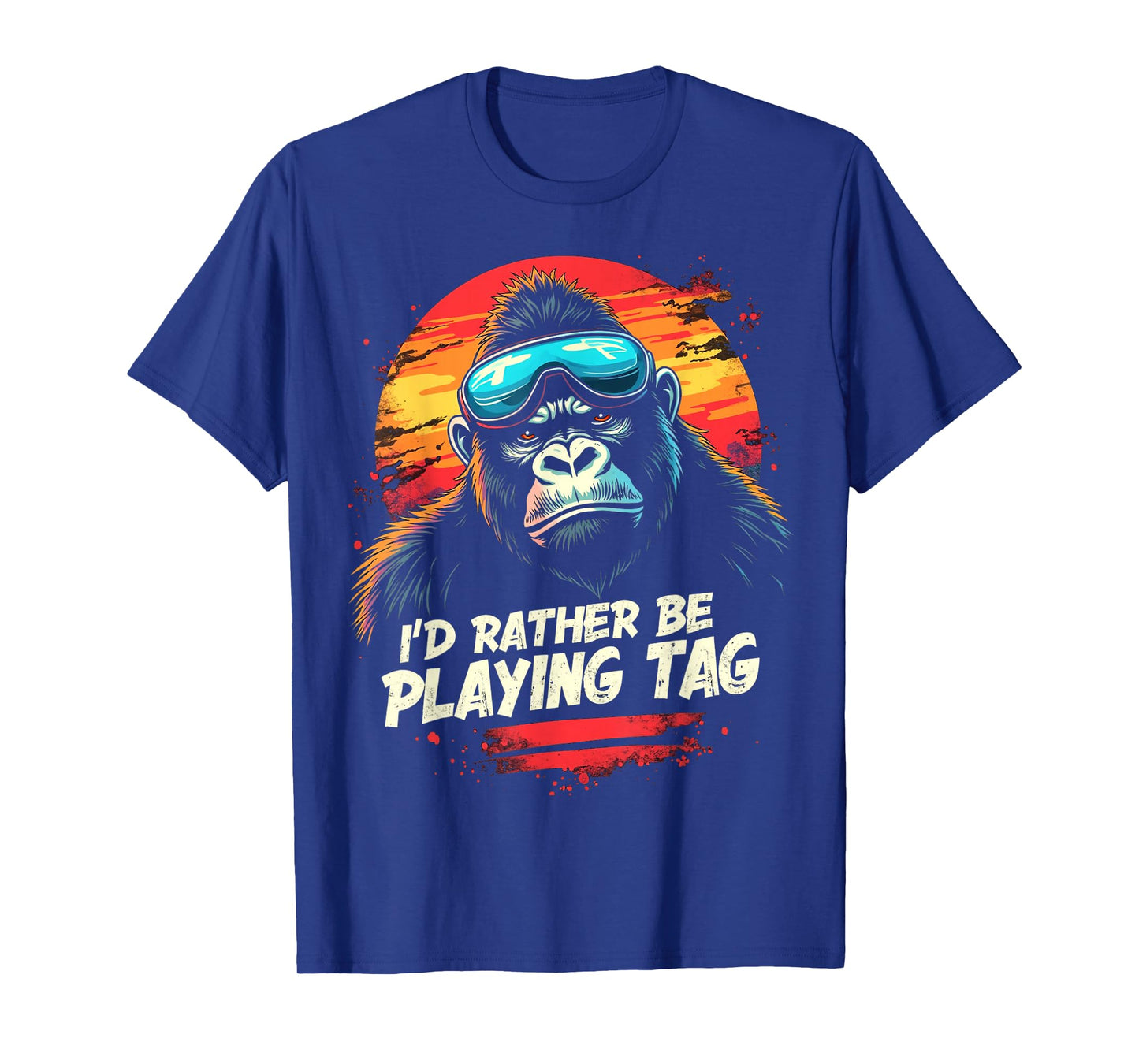 I'D RATHER BE PLAYING TAG Gorilla T-Shirt