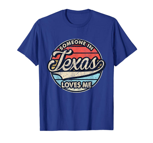 Someone in Texas Loves Me US State Cool Retro T-Shirt