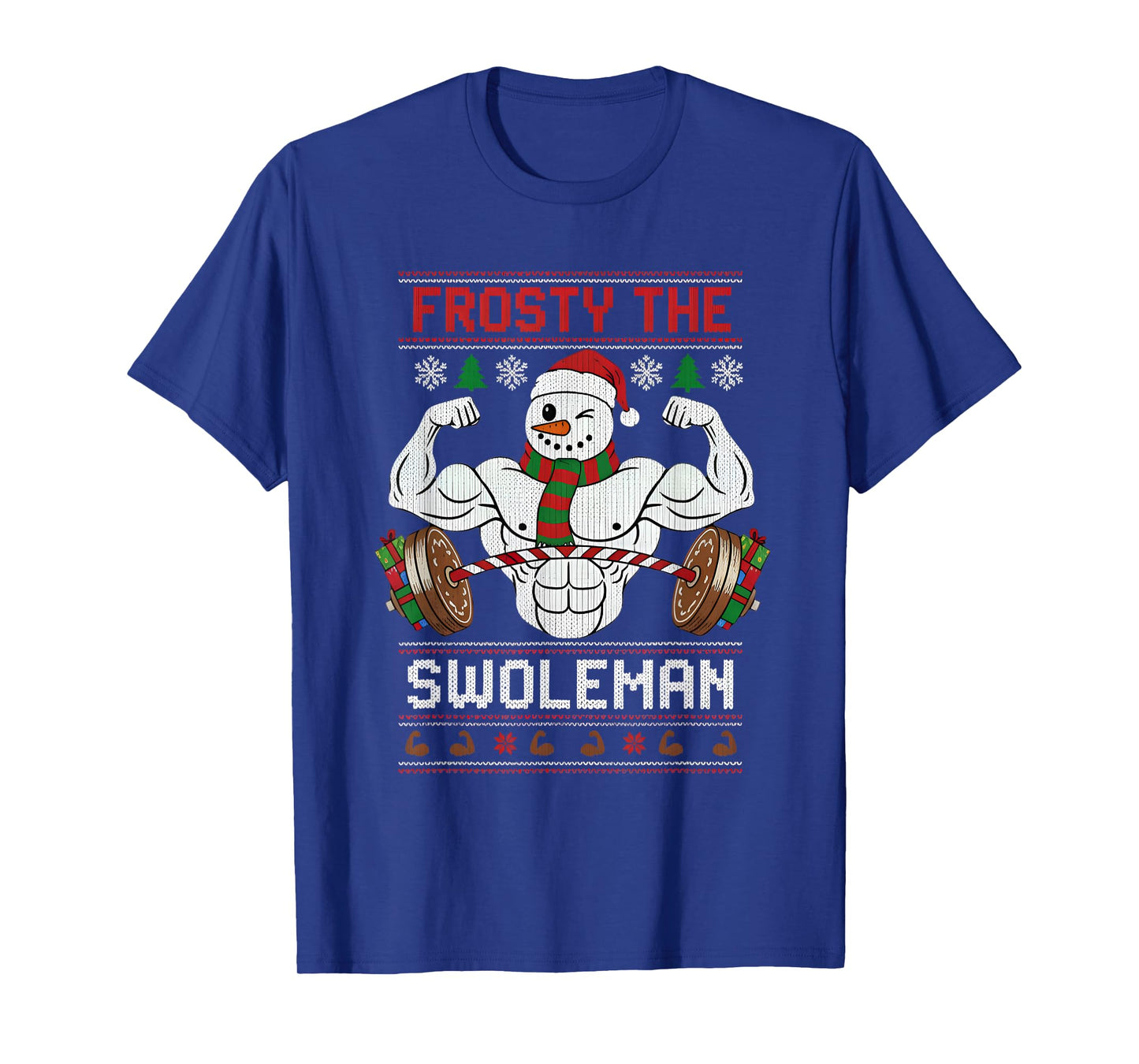 Frosty The Swoleman Ugly Christmas Sweater Funny Xmas Gym T-Shirt