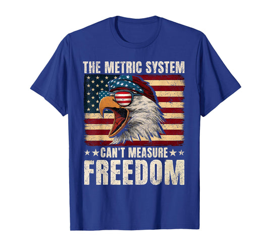Eagle USA Flag The Metric System Can't Measure Freedom Meme T-Shirt