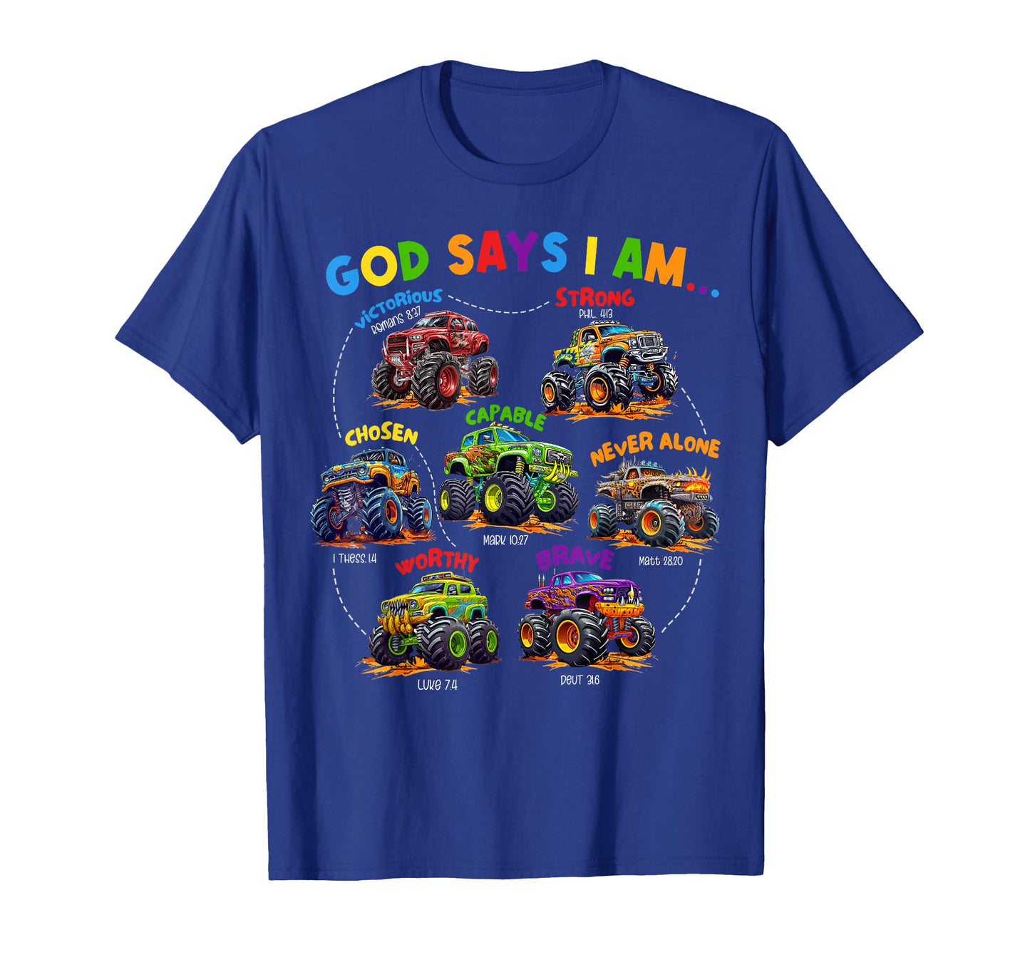 God Says I Am Monster Truck Bible Verse Religious Christian T-Shirt