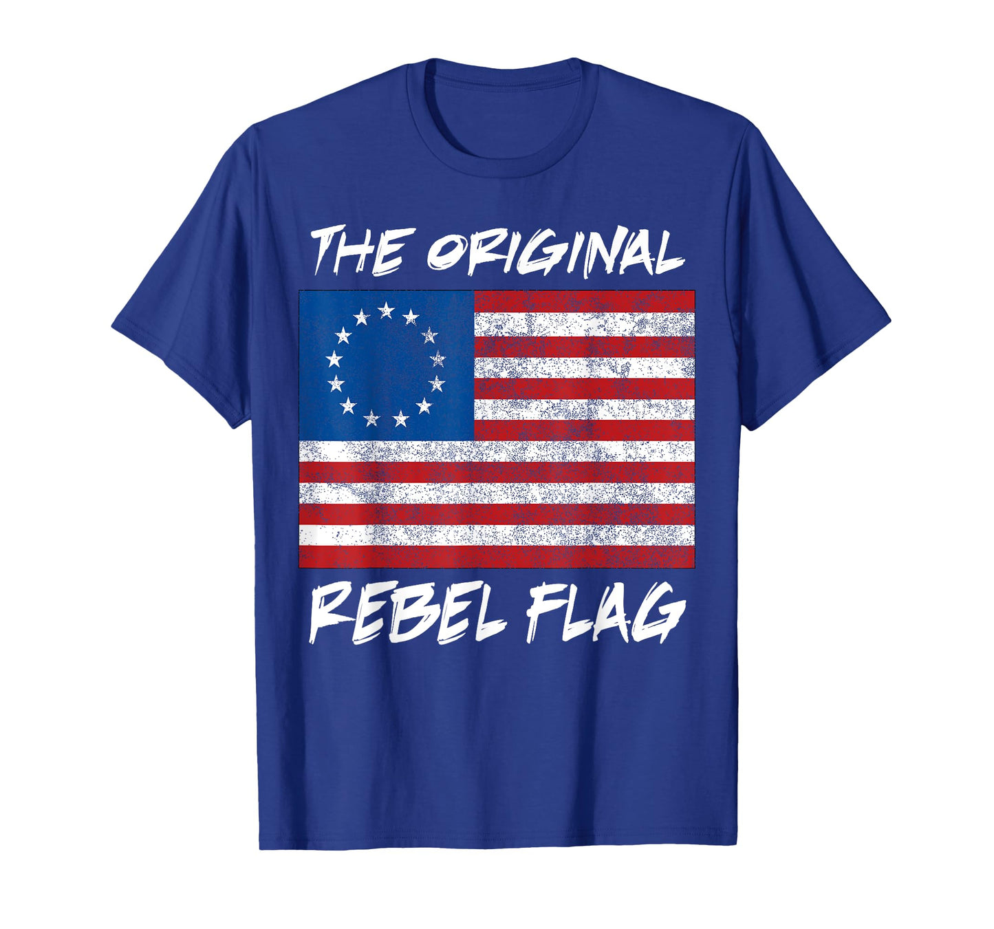 Original Rebel Flag 1776 Betsy Ross Colonial Flag T-Shirt