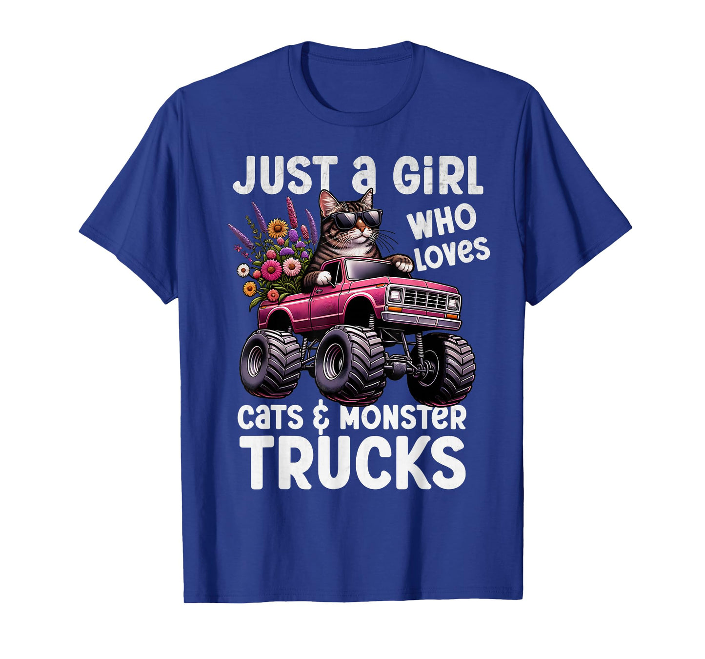 Just A Girl Who Loves Cat And Monster Trucks Party Show Cute T-Shirt