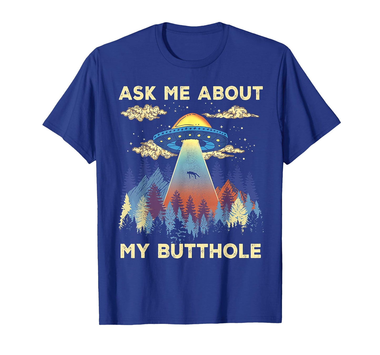 Funny UFO Alien Abduction Ask Me About My Butthole Vintage T-Shirt