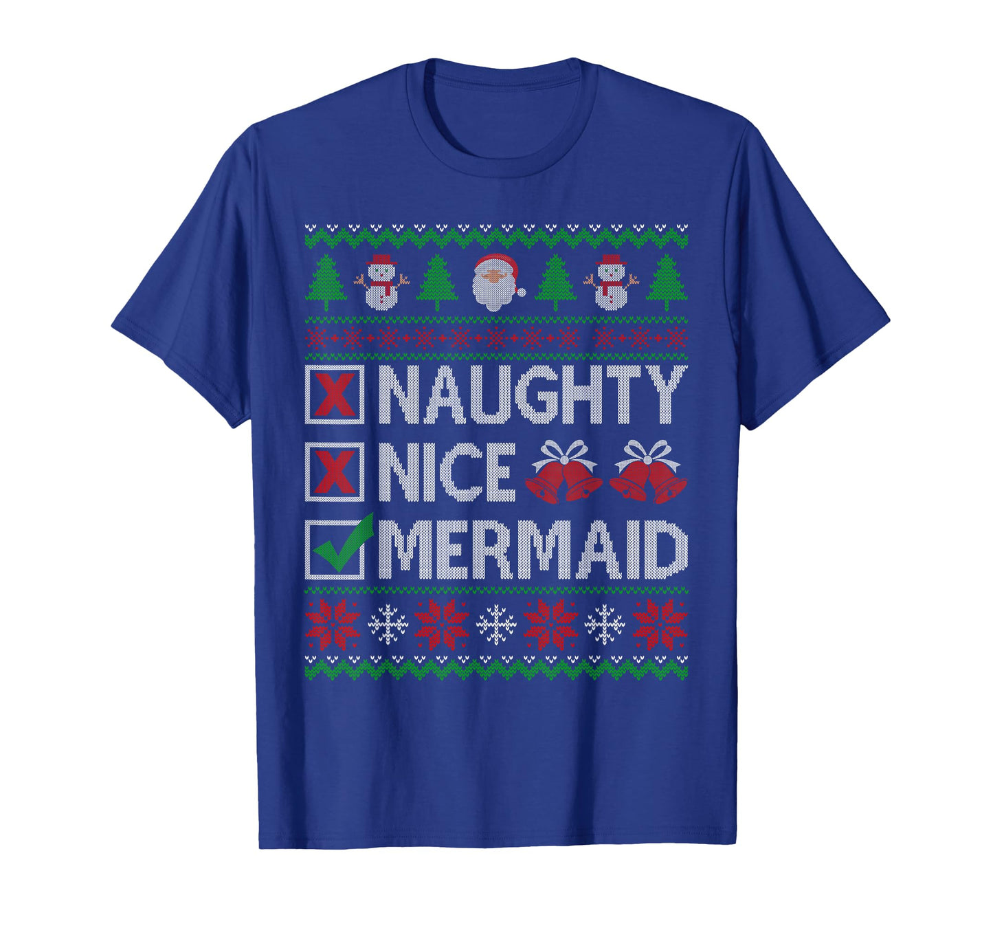 Naughty Nice Mermaid Santa Claus Ugly Christmas Sweater T-Shirt