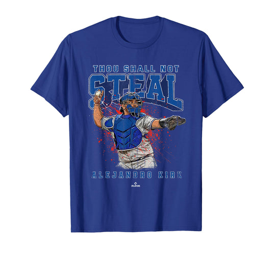Thou Shall Not Steal Alejandro Kirk Toronto MLBPA T-Shirt