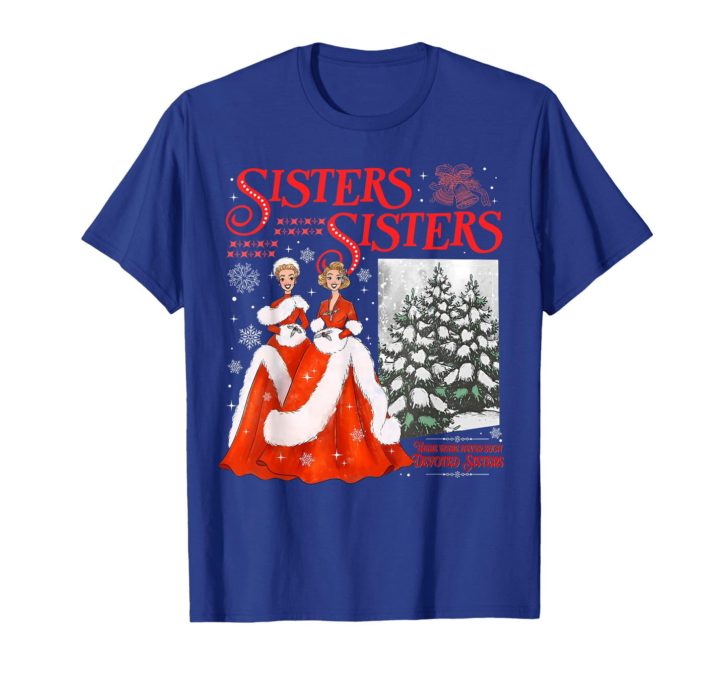 Devoted Sisters Merry Christmas White Xmas Snowflake Holiday T-Shirt