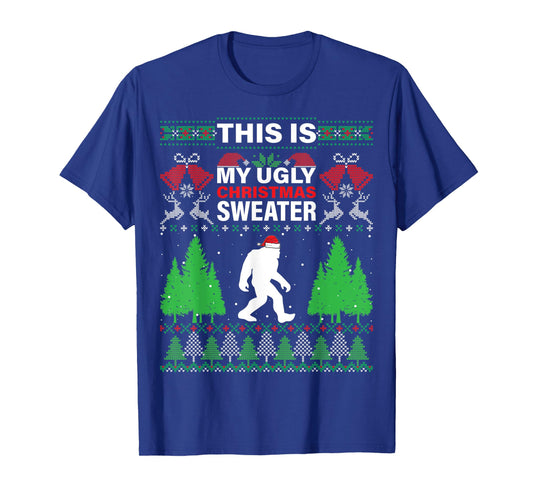 This Is My Ugly Christmas Sweater Funny Bigfoot Shirt