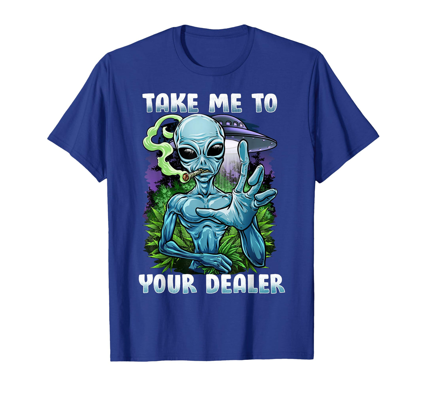 UFO Alien Weed Lover Tshirt For A Stoner Or Weed Lover T-Shirt T-Shirt