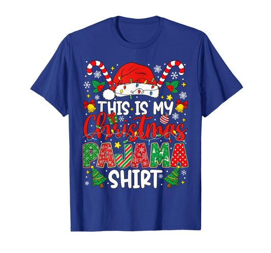 This is My Christmas Pajama Shirt Funny Xmas PJs Men Women T-Shirt