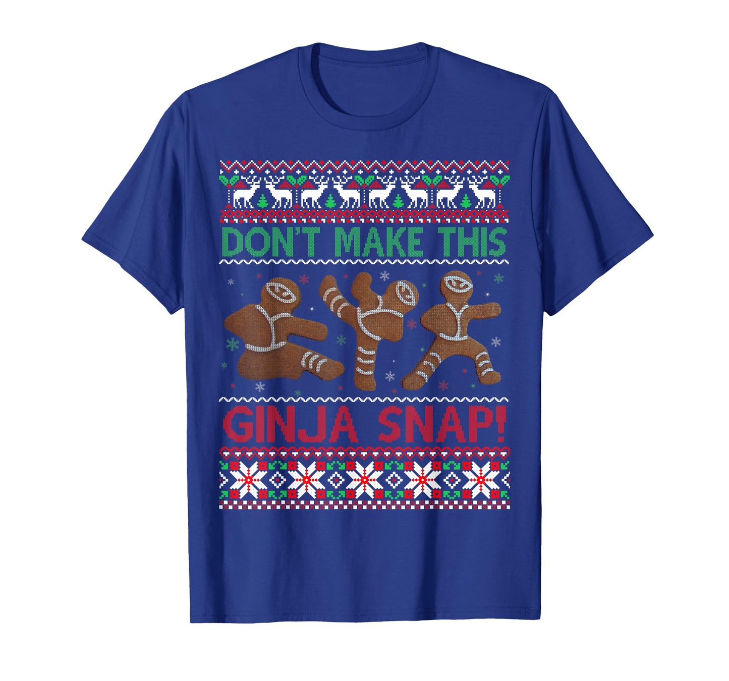 Don't Make This Ginja Snap Ugly Christmas Sweater T-Shirt