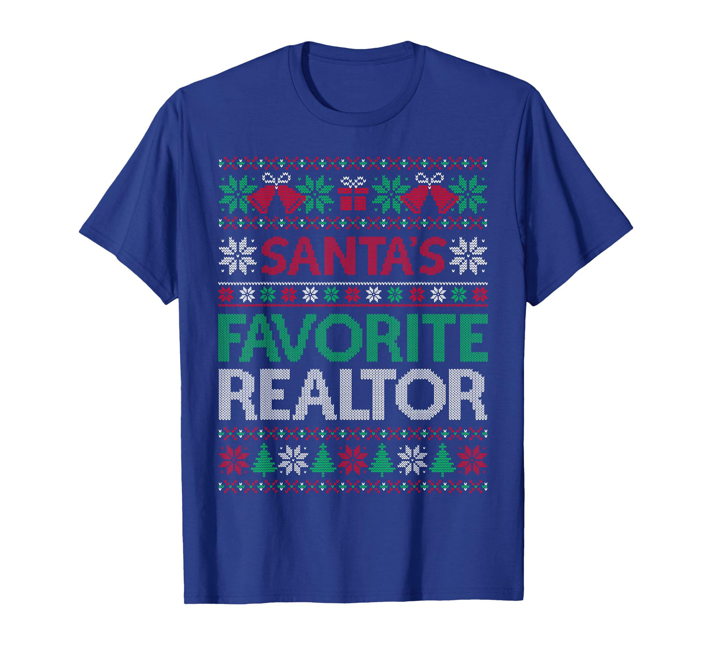 Santa Favorite Realtor Christmas Ugly Sweaters Family Xmas T-Shirt