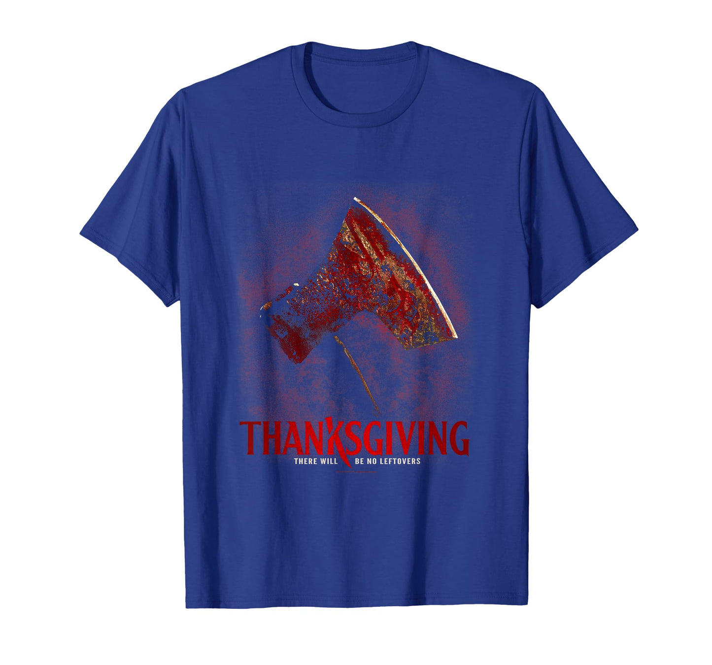 Thanksgiving Bloodied Axe Horror Slasher Film Weapon T-Shirt