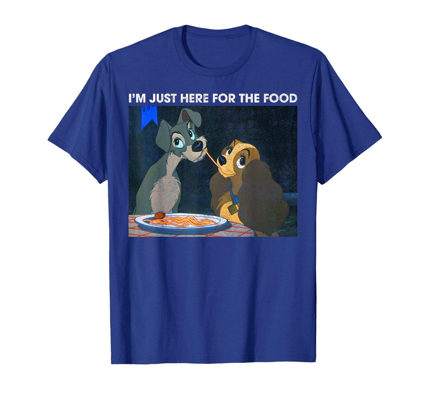 Disney The Lady and The Tramp I'm Just Here for The Food T-Shirt