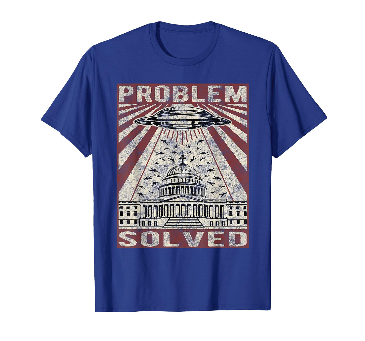 Funny UFO Problem Solved Political Humor Sarcastic T-Shirt