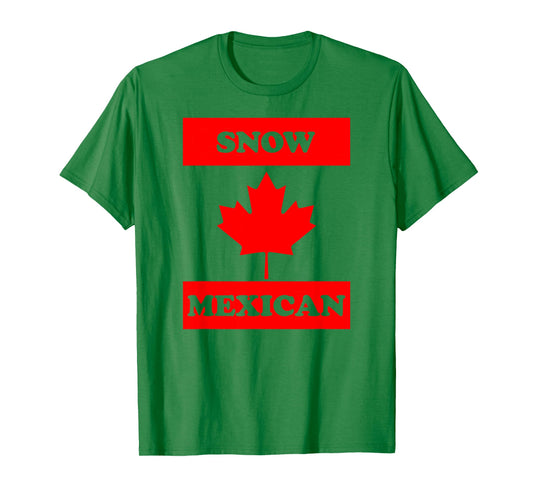 Snow Mexican - Funny Canada Meme T-Shirt Canadian Immigrant T-Shirt