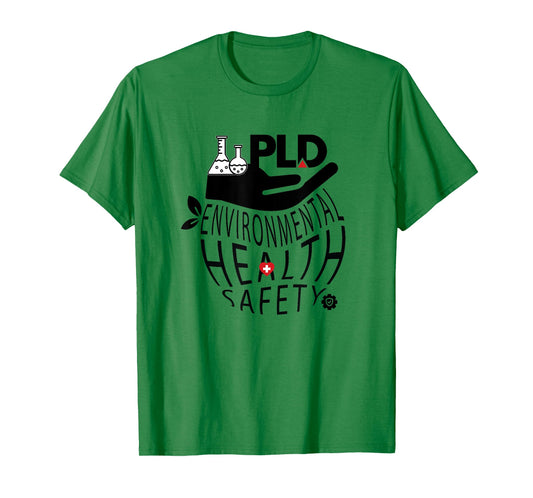PLD Environmental Health Safety T-Shirt