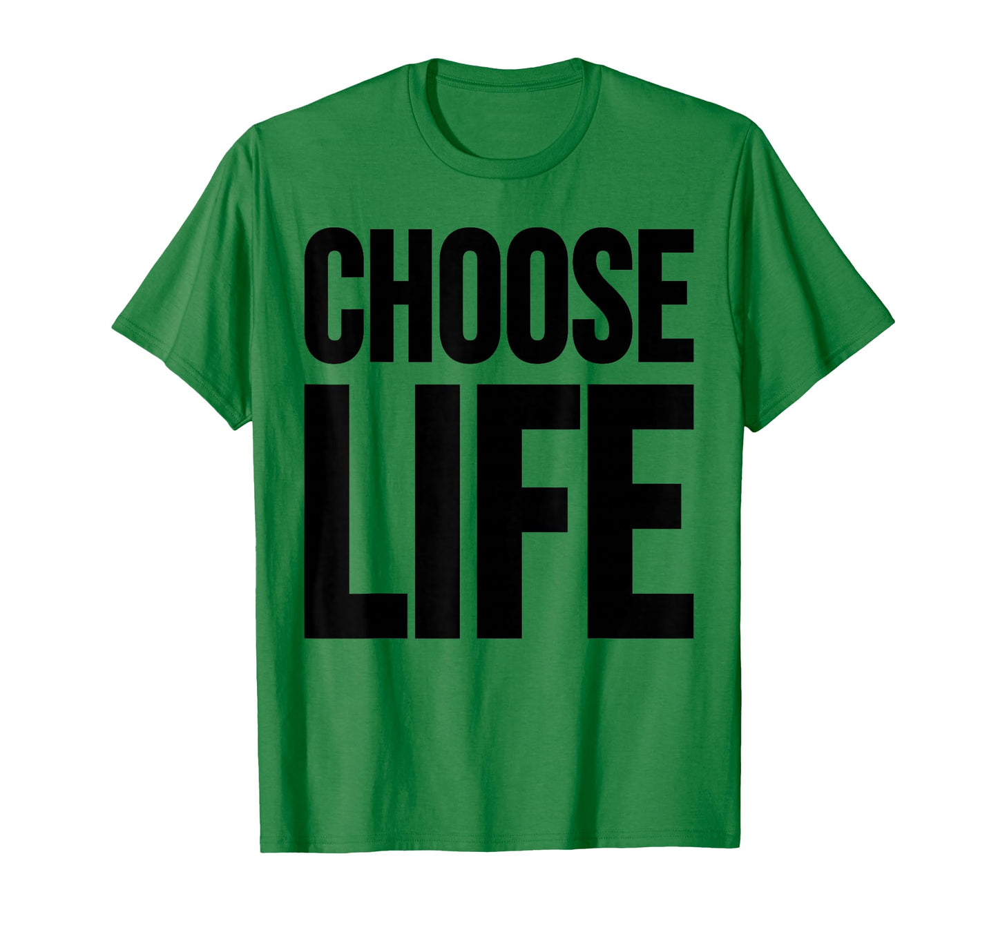 CHOOSE LIFE TEE T-Shirt