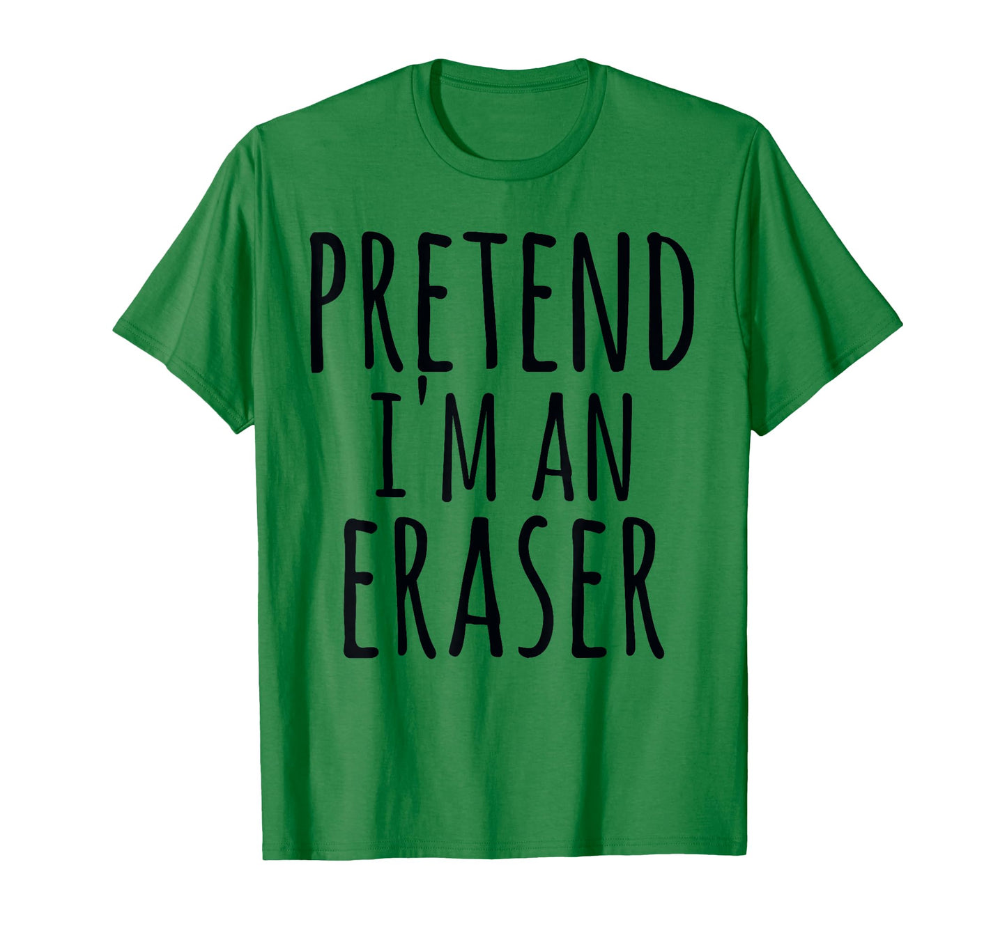 Funny Easy Halloween PRETEND I'M AN ERASER Costume Teacher T-Shirt for Men Women Kids