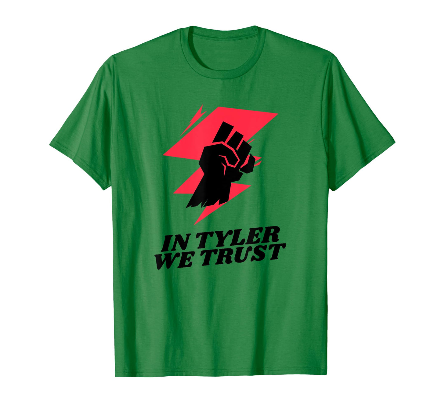 in Tyler We Trust T-Shirt