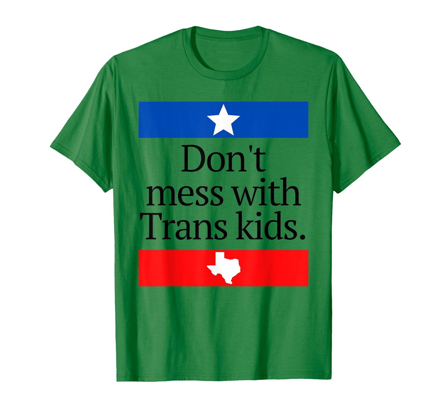 Don't Mess With Trans Kids Shirt Don't Mess With Trans Kids T-Shirt