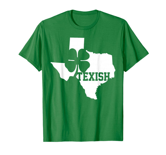 Texish Shirt - Texas Irish Roots St Patricks Day Tshirt T-Shirt