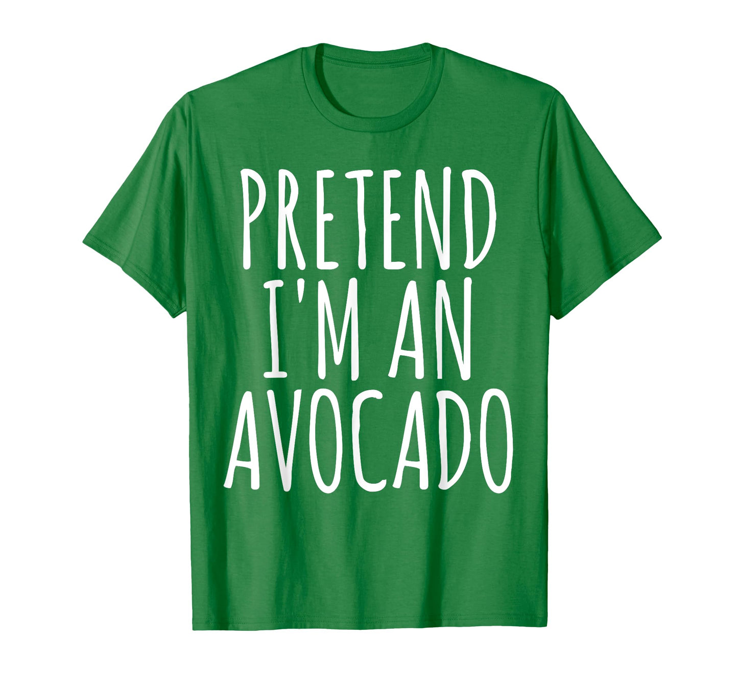 Lazy Easy Halloween Costume Funny Pretend I'm An Avocado T-Shirt