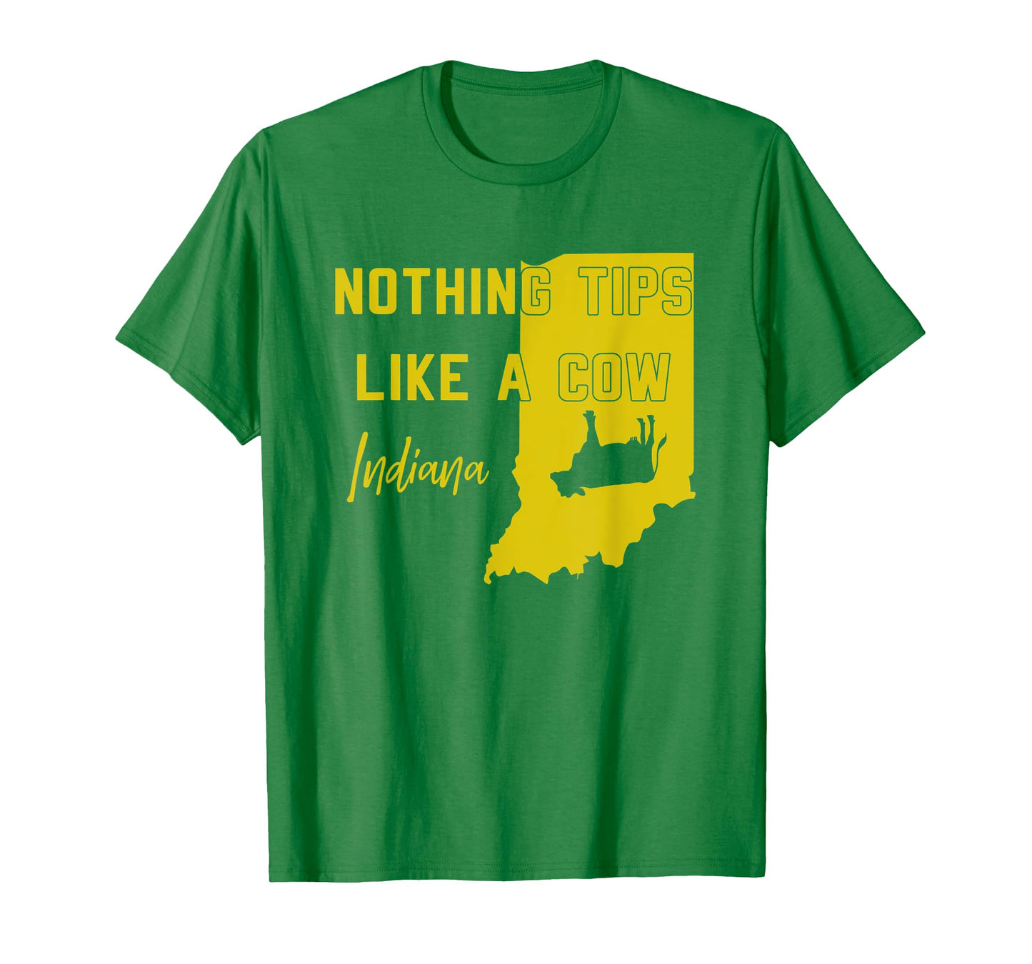 Nothing Tips Like A Cow Indiana state T-Shirt