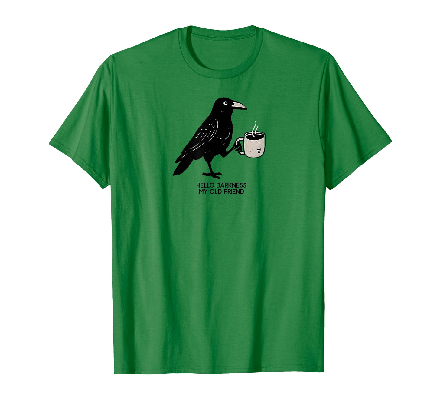 Hello Darkness My Old Friend Crow Coffee Spooky Halloween T-Shirt