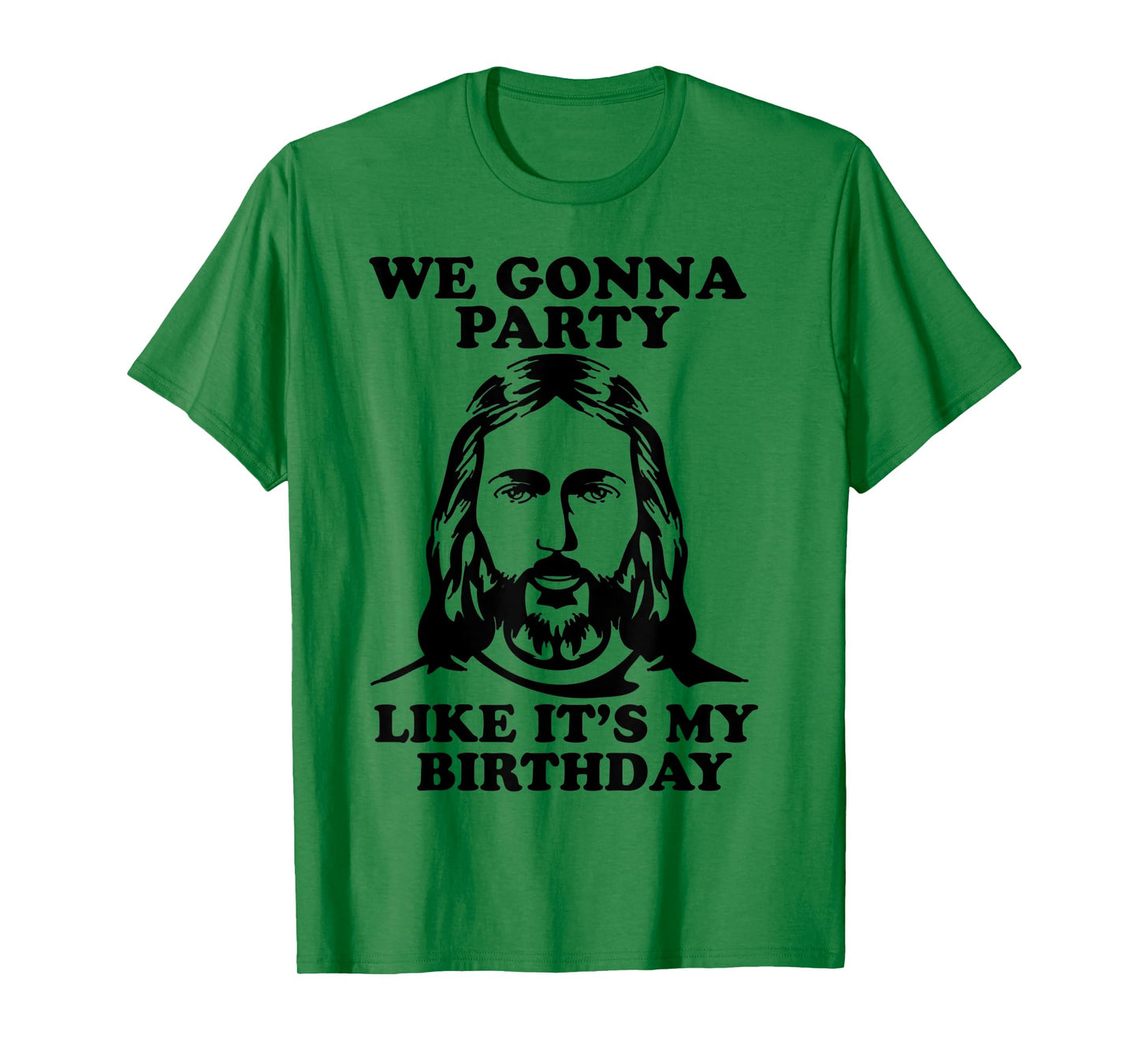 Funny We Gonna Party Like It's My Birthday Jesus Christmas T-Shirt