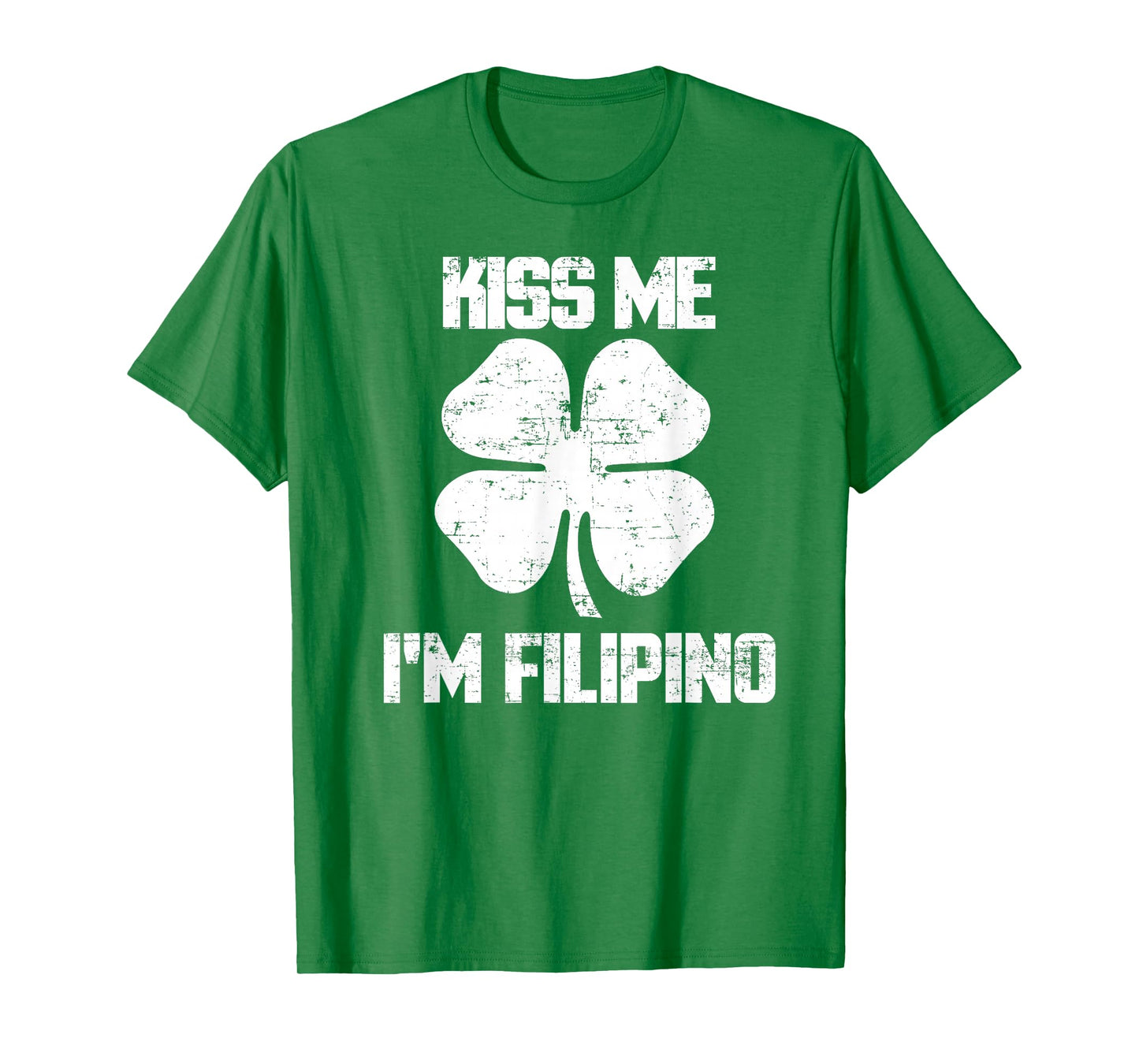 Kiss Me Im Filipino Shirt St. Patricks Day Phillipines T-Shirt