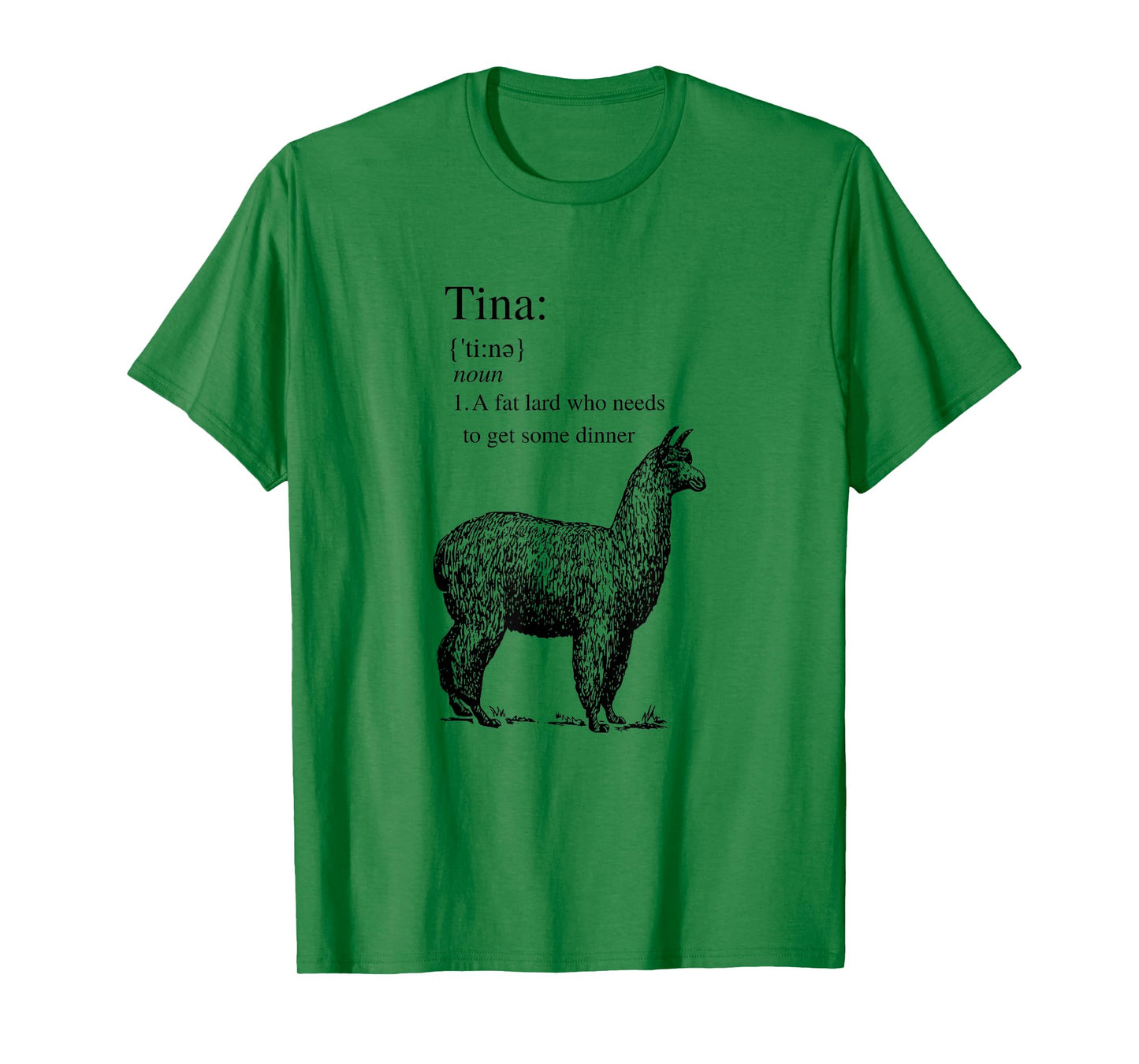 Tina You Fat Lard Come Get Some Dinner Funny Tee T-Shirt Small