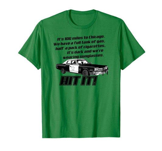 106 Miles to Chicago T-Shirt