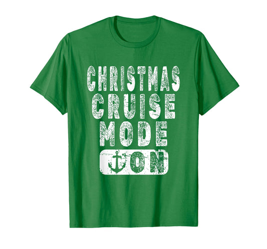Holiday Cruise Vacation - Christmas Cruise Mode On T-Shirt