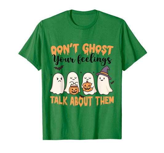 Don't Ghost Your Feelings Mental Health Awareness Halloween T-Shirt