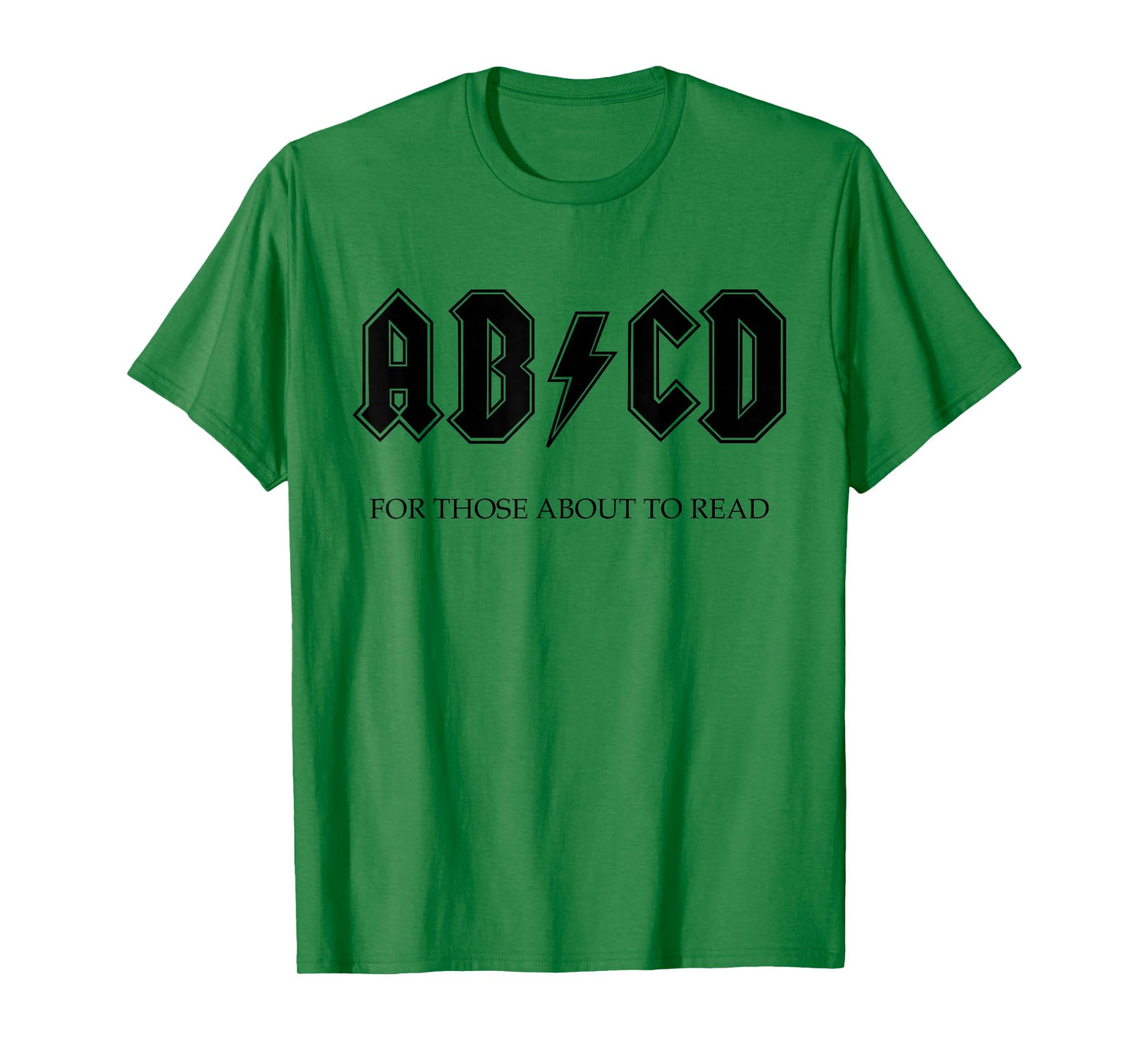 AB CD FOR THOSE WHO WANT TO LEARN ROCK AND ROLL LEARN T-Shirt