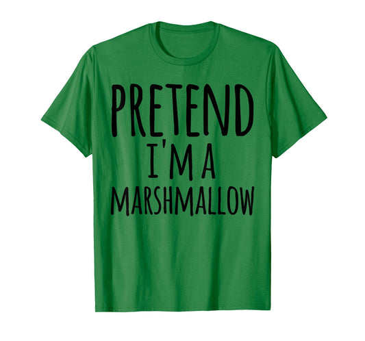 Pretend I'm A Marshmallow Costume Halloween Funny Lazy Easy T-Shirt