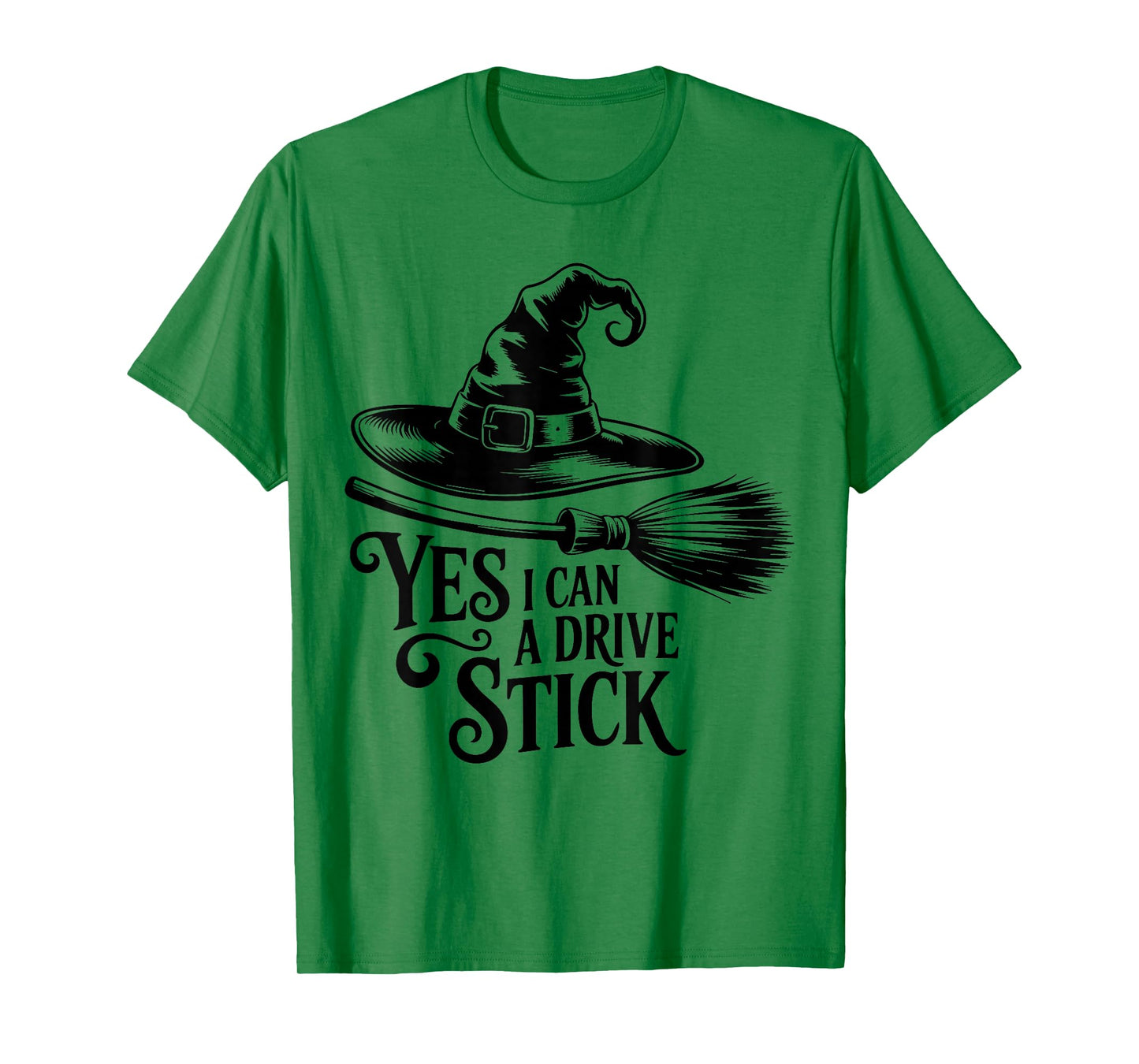 Yes, I Can Drive A Stick Halloween Costume Spooky Witch T-Shirt